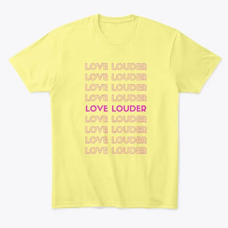 Love Louder Pink Collection