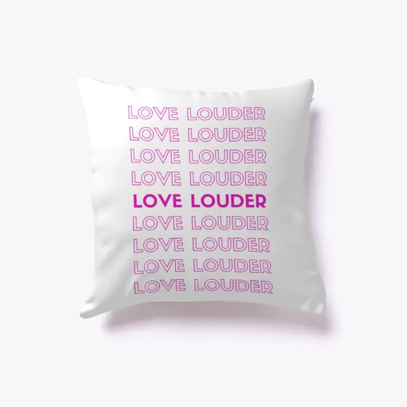 Love Louder Pink Collection