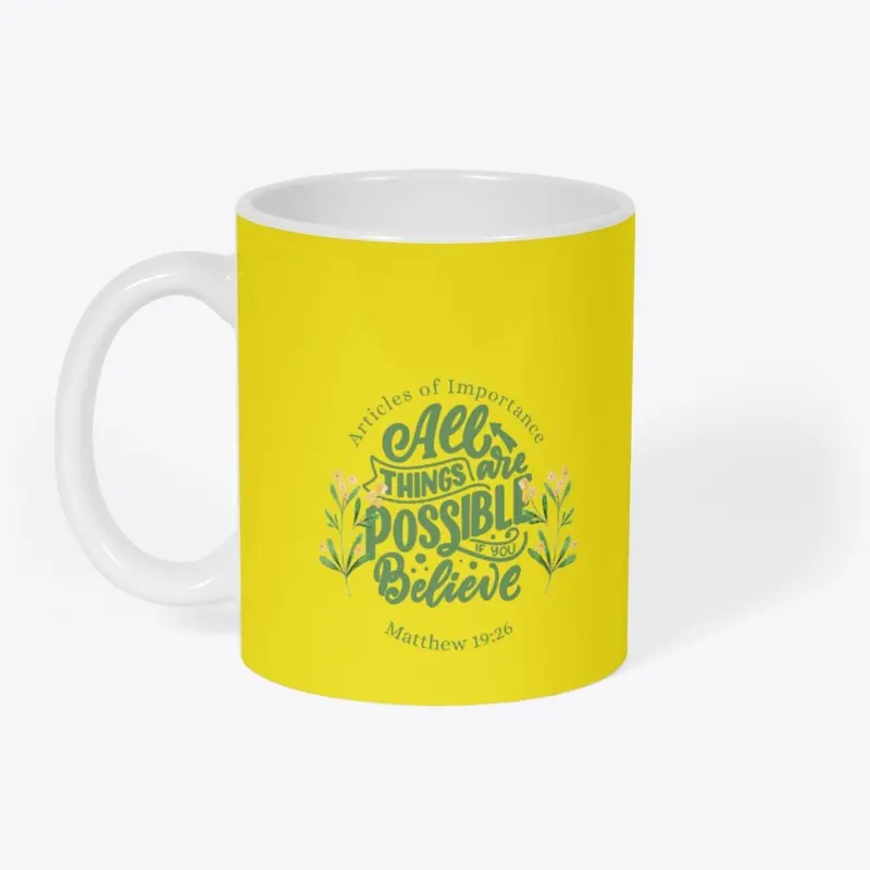 All Things Are Possible Mug